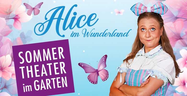 Sommer-Theater im Garten: Alice im Wunderland